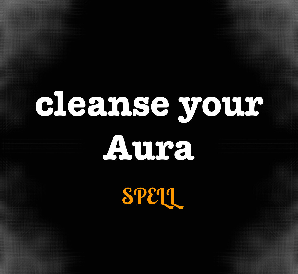 Cleanse Your Aura