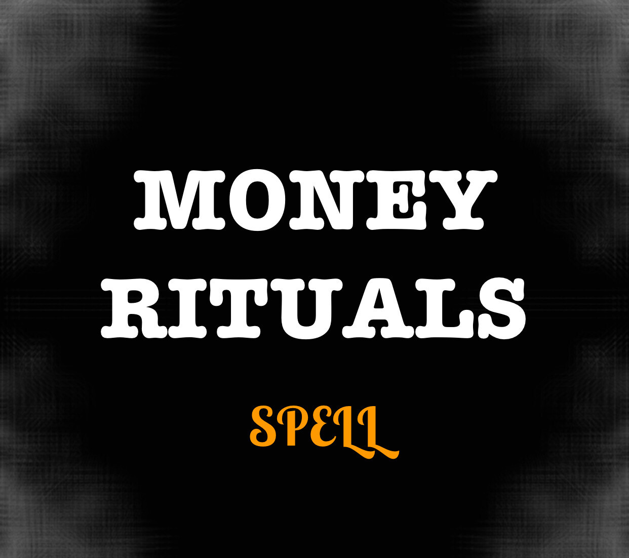 Money Rituals Spell