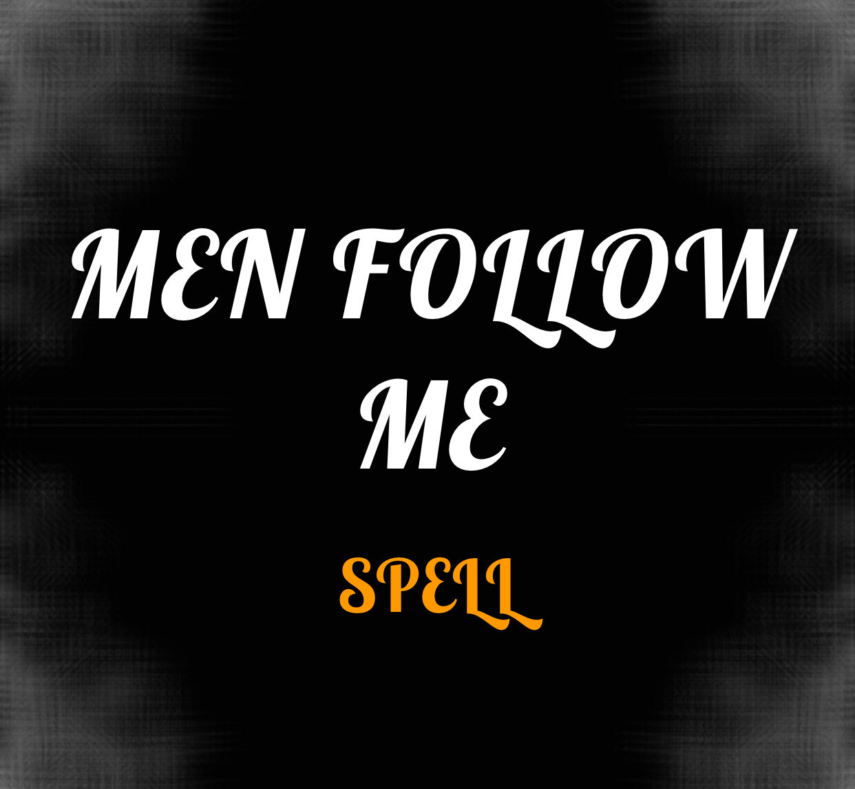 Men Follow Me