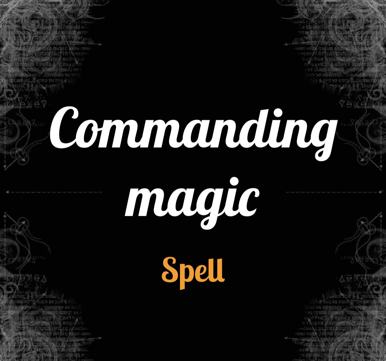 Commanding Magic Spell