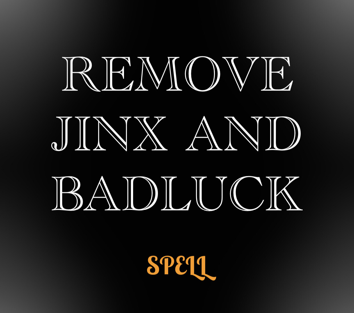 Remove Jinx And Badluck Spell