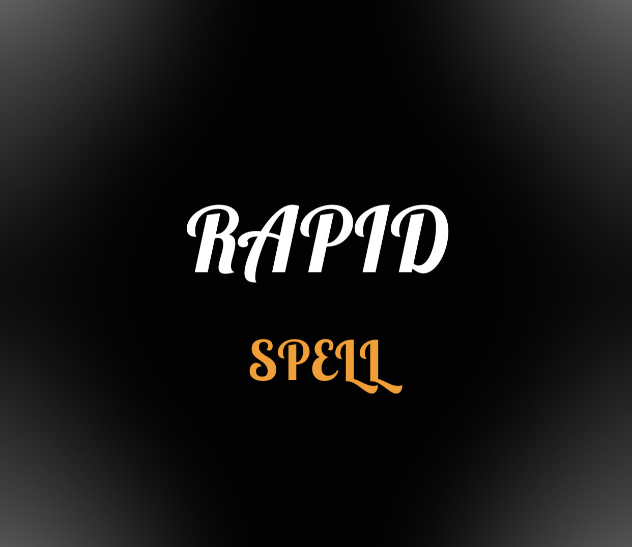 Rapid Spell