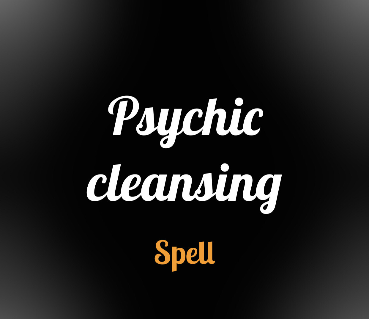 Psychic Cleansing