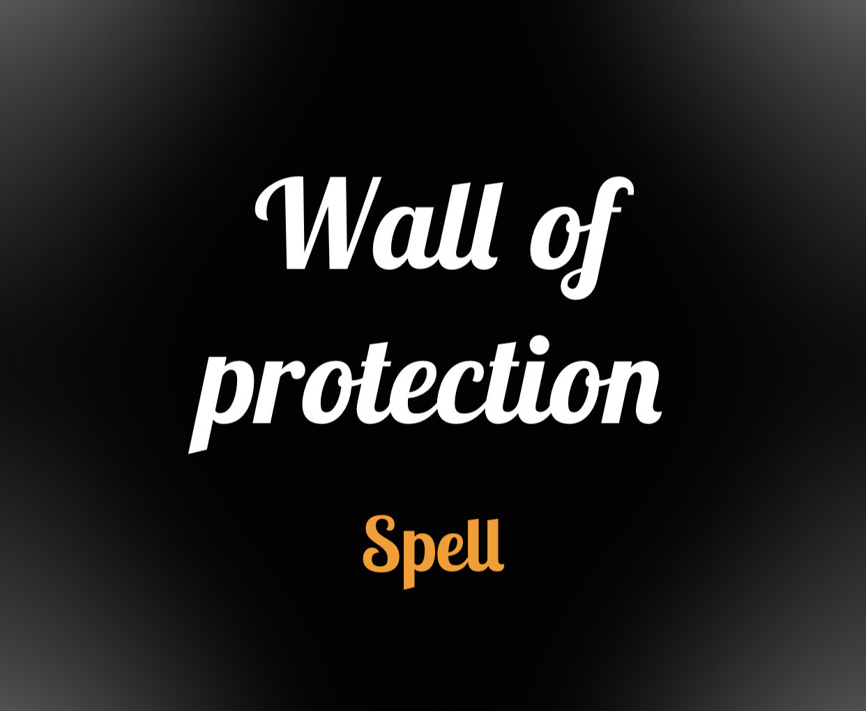 Wall Of Protection