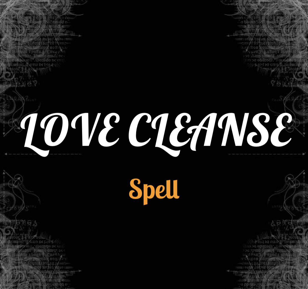 Love Cleanse Spell