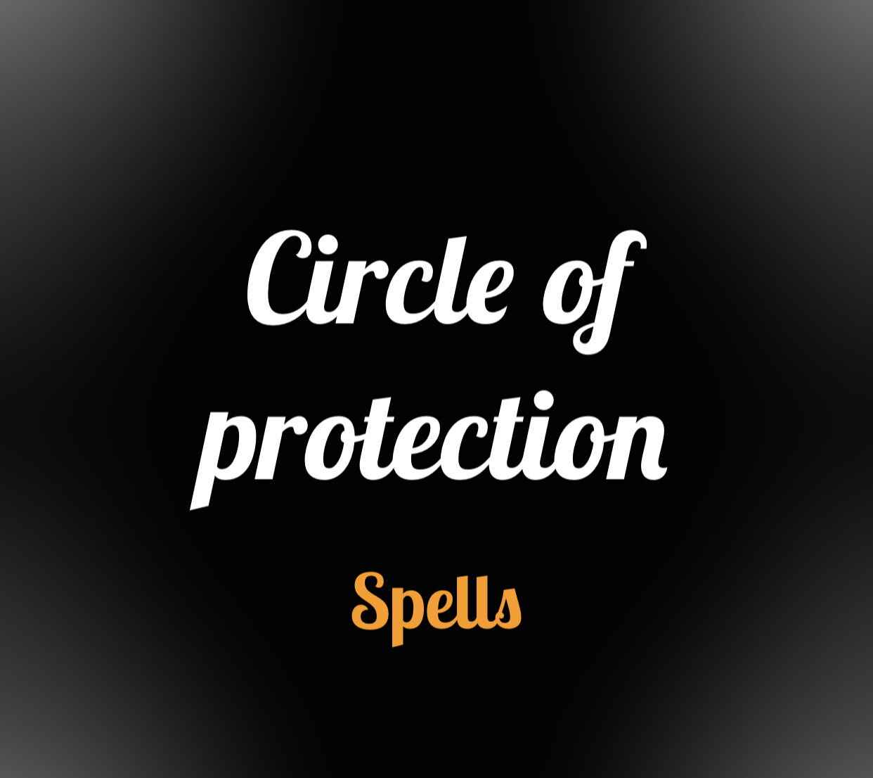 Circle Of Protection Spell