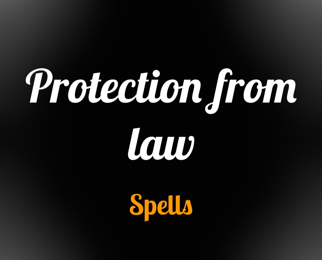 Protection From Law Spell