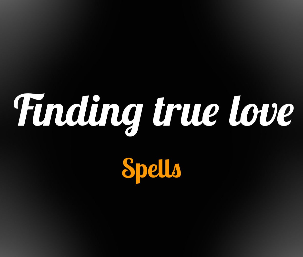 Finding True Love