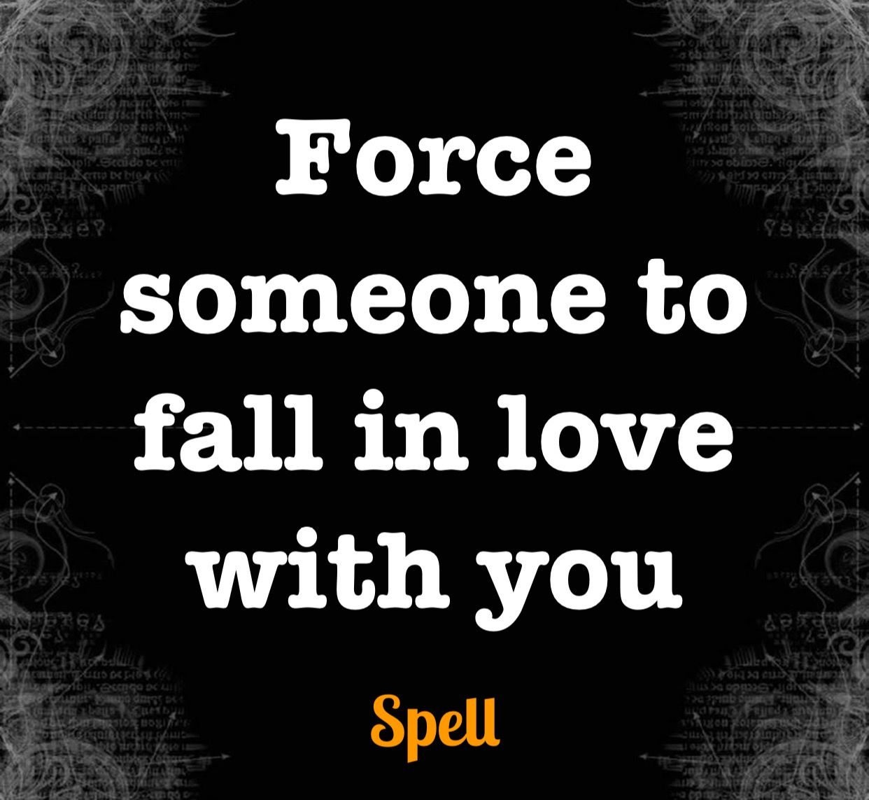 Force Someone To Fall In Love With You Spell