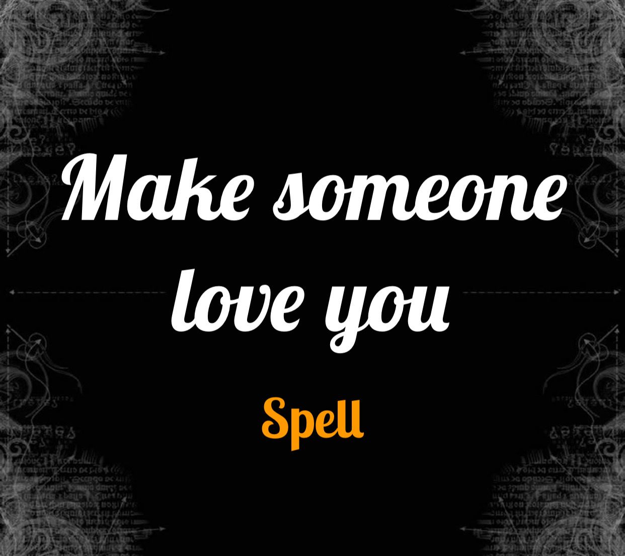 Make Someone Love You