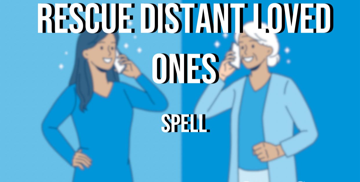 Rescue Distant Loved Ones