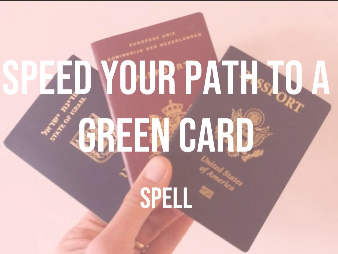 SPEED YOUR PATH TO GREEN CARD