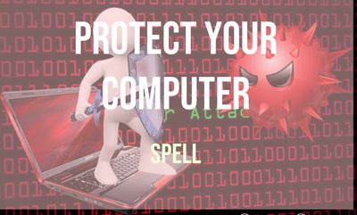 PROTECT YOUR COMPUTER SPELL