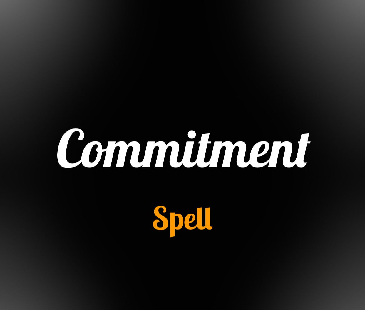 Commitment Spell
