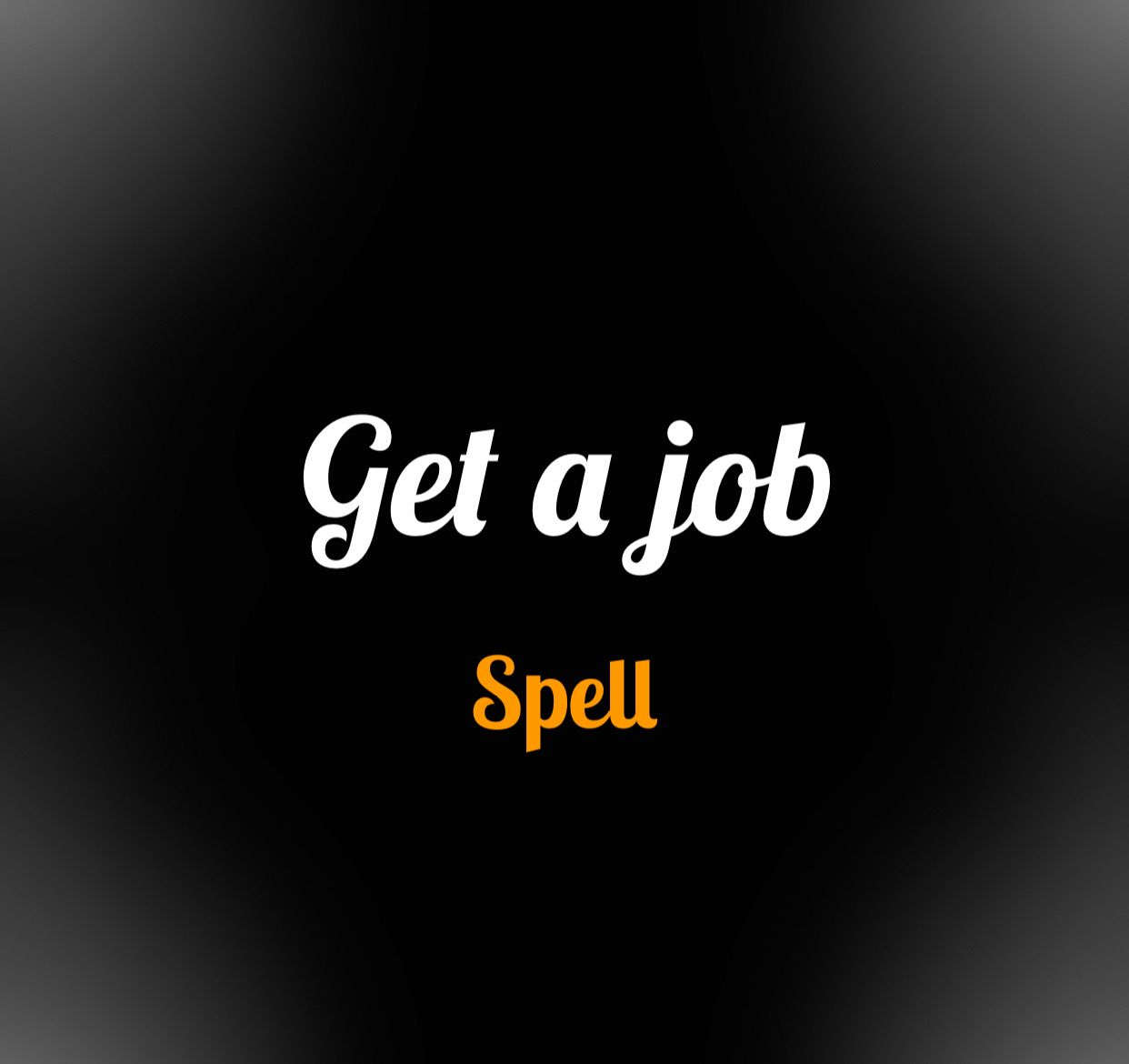 Get A Job