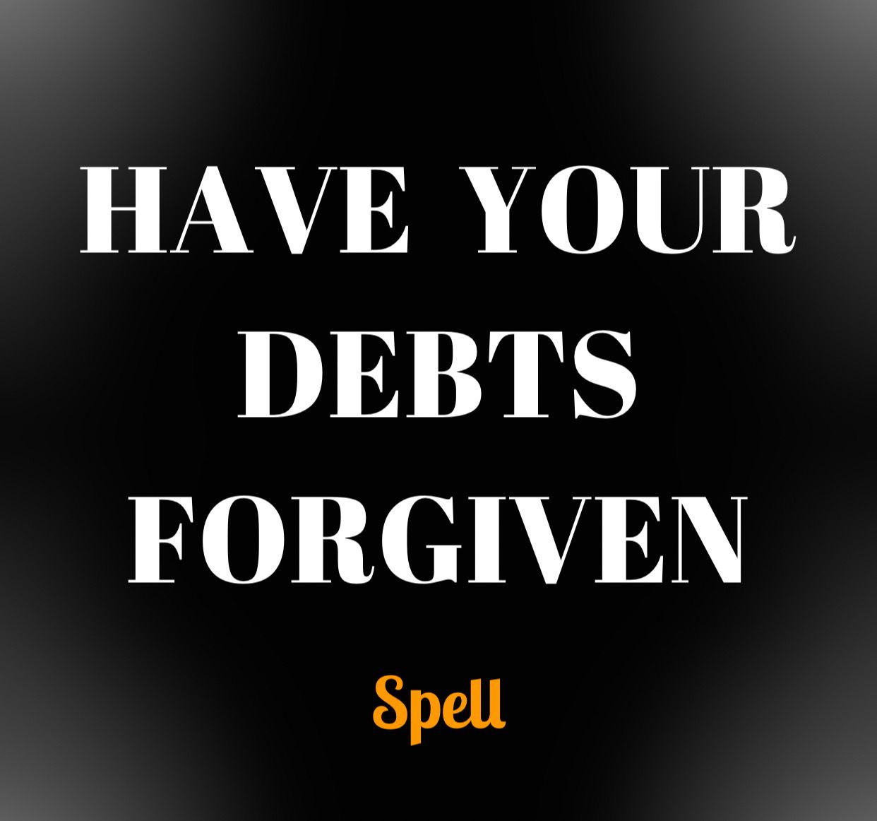 Have Your Debt Forgiven