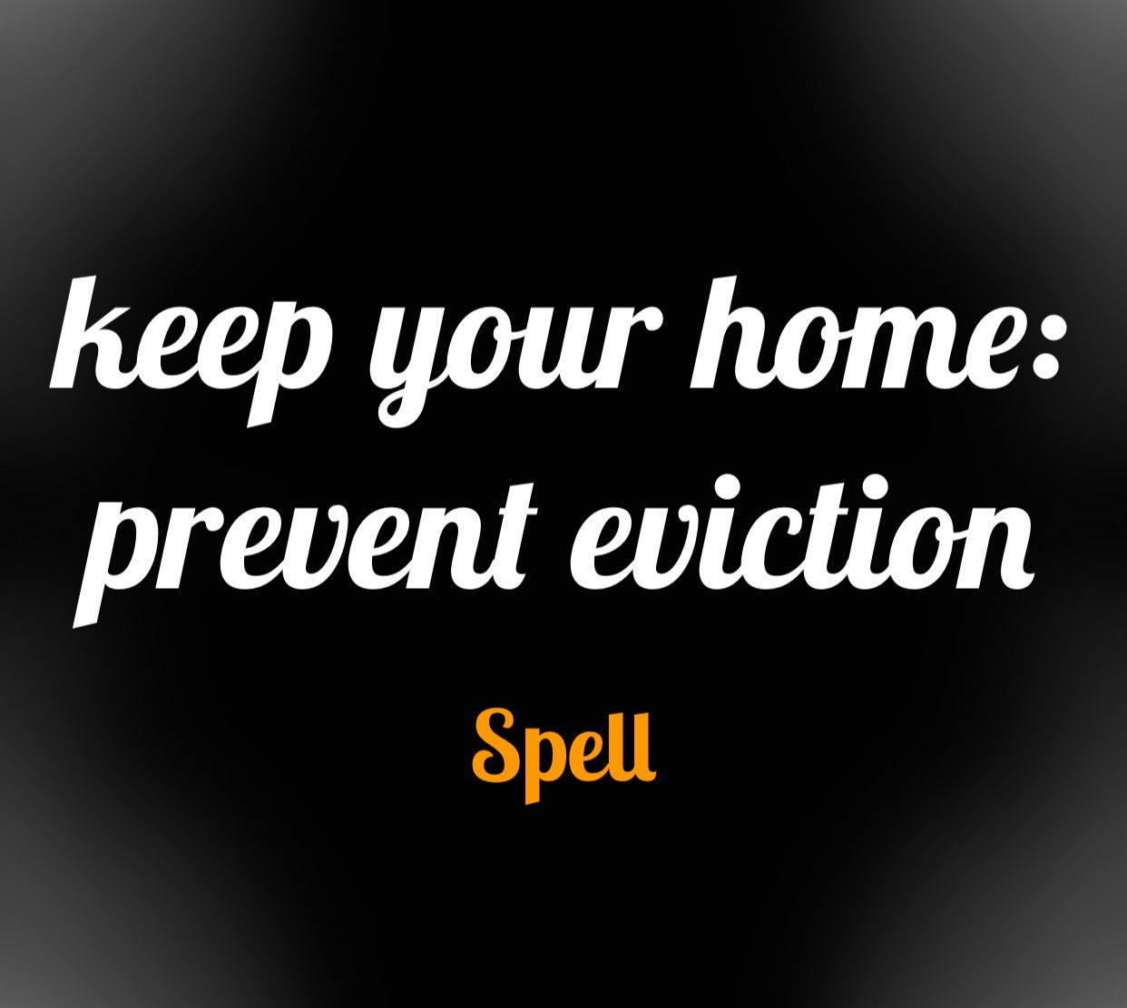 Keep Your Home; Prevent Eviction