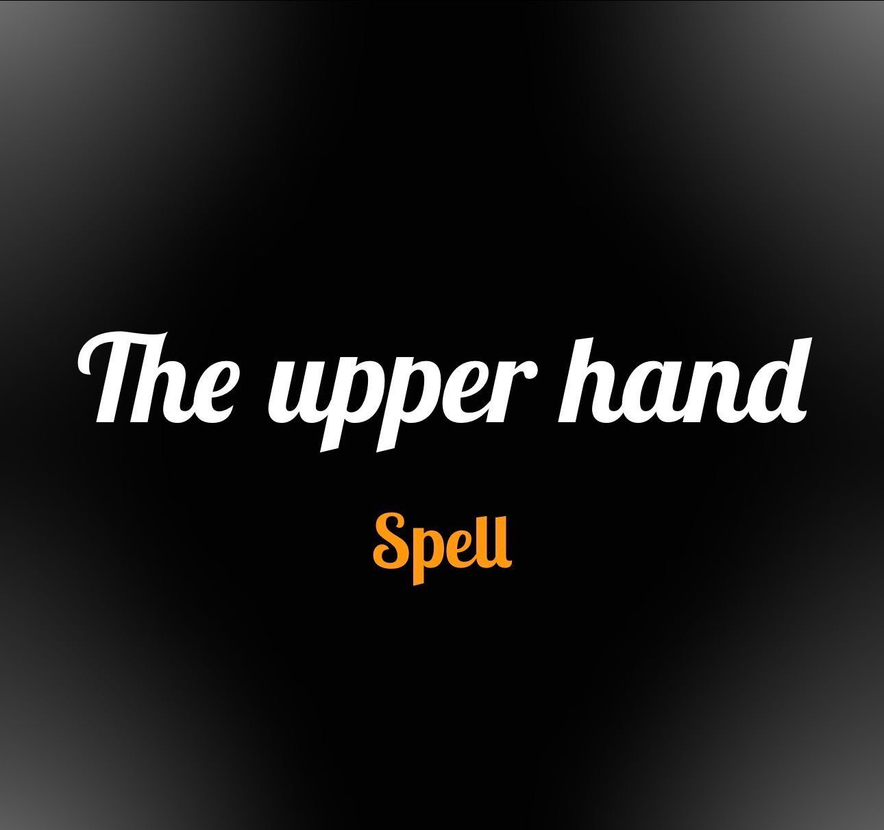 The upper hand