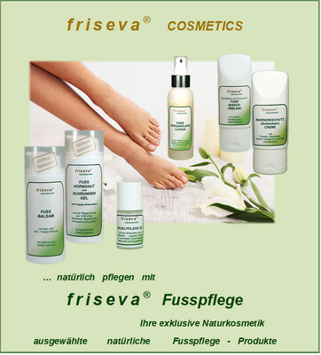 Friseva Fußpflege  -  Ausgewählte naturkosmetische Fußpflege -Präparate