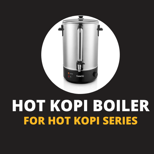 HOT KOPI BOILER