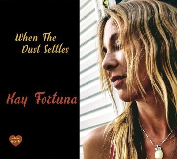 Kay Fortuna CD - When The Dust Settles