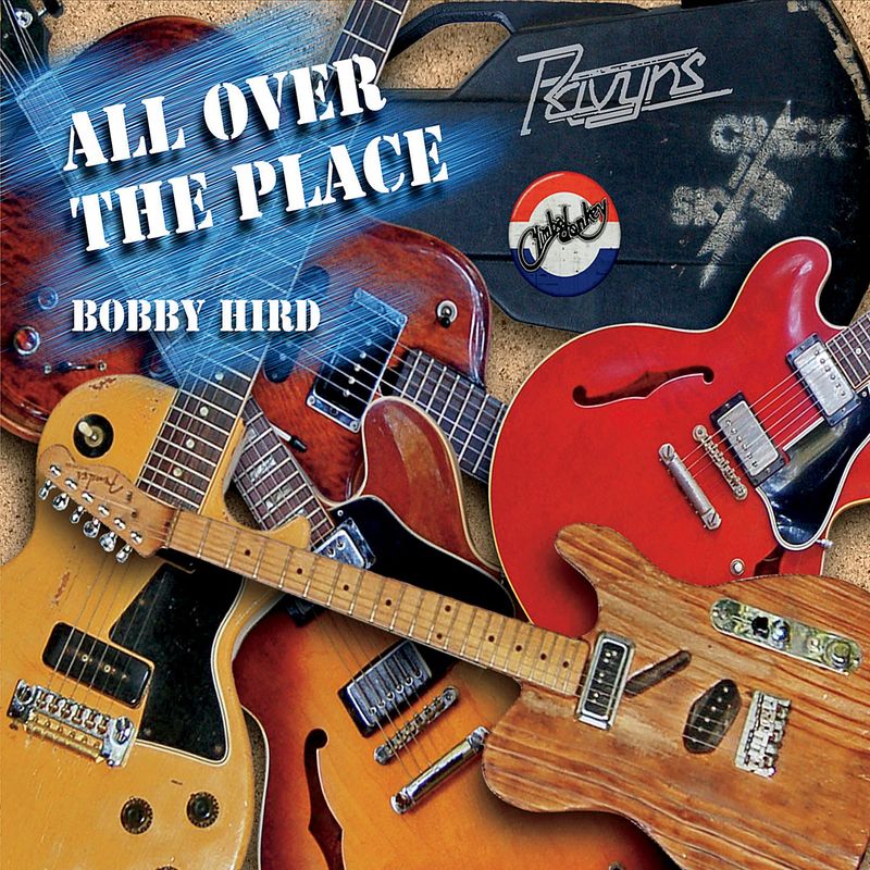 Bobby Hird - All Over The Place