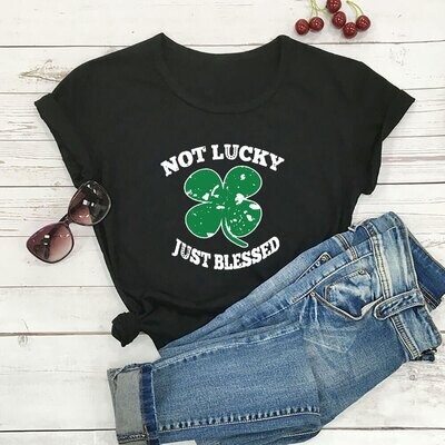 Show off in your Four-leaf Clover T-shirt at the Casino or Bingo!!! &quot;Not Lucky Just Blessed&quot;