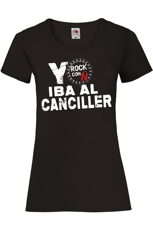 Camiseta Mujer Gira "Yo iba al Canciller"