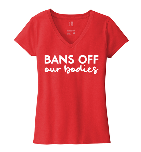 Bans Off Our Bodies Re-Tee V-Neck Shirt