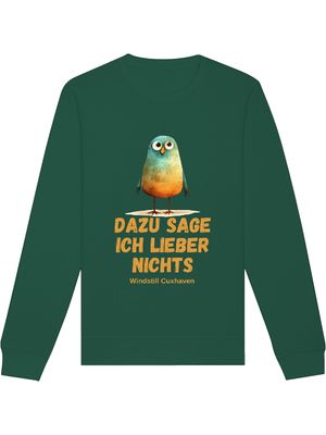 Sweatshirt Dazu sage ich lieber nichts Unisex