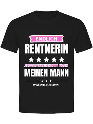 T-Shirt Normal Endlich Rentnerin Unisex