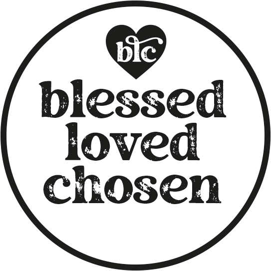 Blessed•Loved•Chosen
