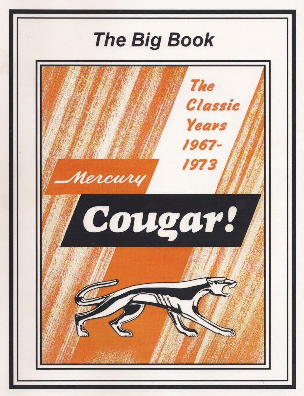 Mercury Cougar Big Book - The Classic Years 1967-1973