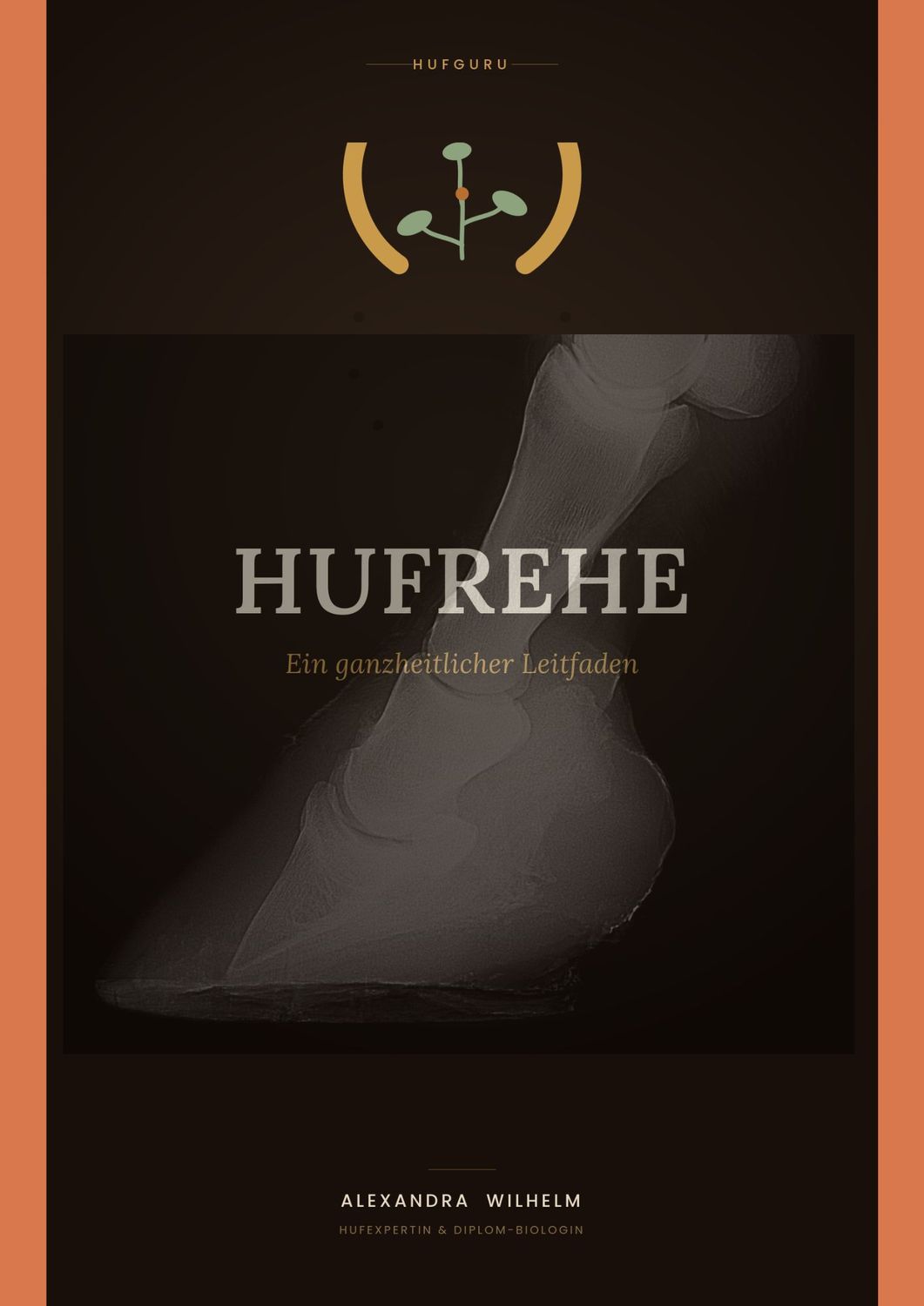 Hufrehe – Ein ganzheitlicher Leitfaden Hufrehe – Ein ganzheitlicher Leitfaden