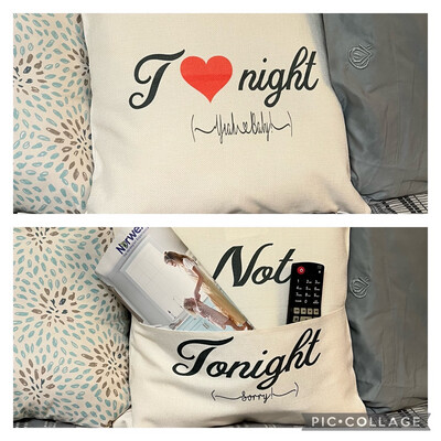 Tonight Not Tonight Pillow Case