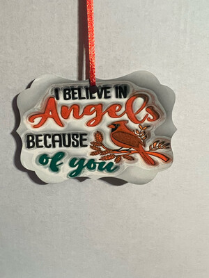 I Believe In Angels Because Of You Cardinal Ornament
