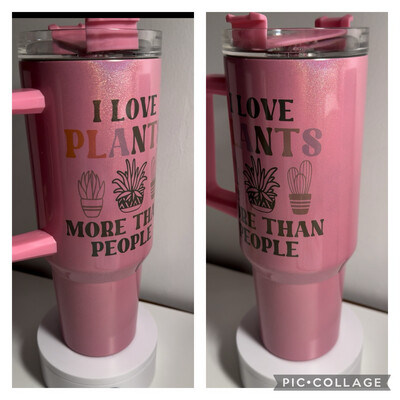 I Love Plants More Than People Holographic 40 Oz Tumbler