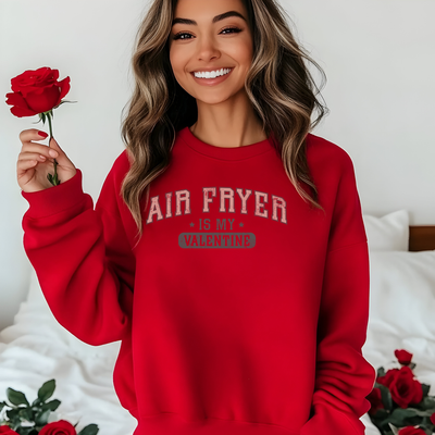 Air Fryer Is My Valentine Crewneck Unisex