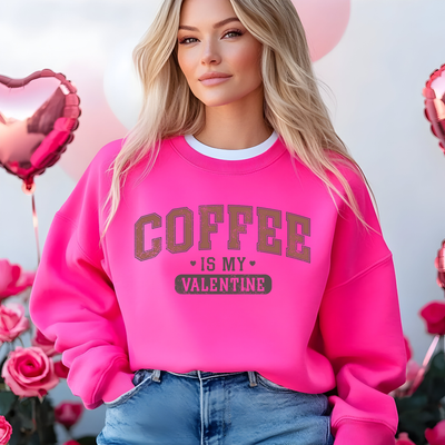 Coffee Is My Valentine Crewneck Unisex