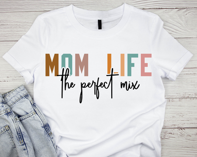 Mom Life The Perfect Mix Cotton T Shirt
