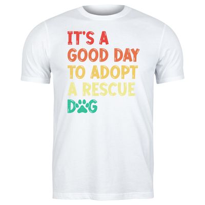 It’s A Good Day To Adopt A Rescue Dog Short Or Long Sleeve Shirt