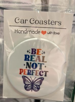 Be Real Not Perfect Car Coaster Single Ceramic