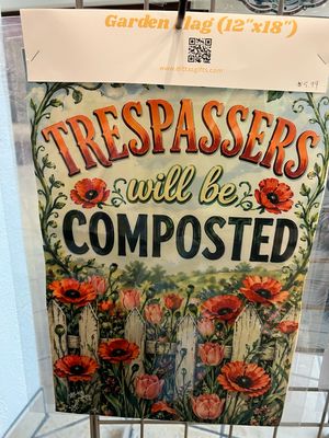 Trespassers Will Be Composted Garden Flag