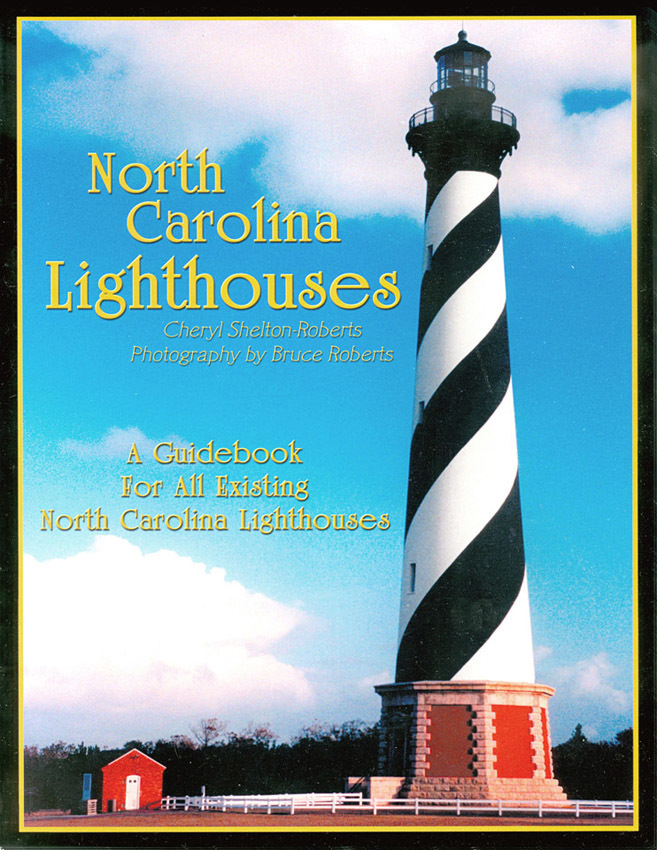 North Carolina Lighthouses: A Guidebook for all Existing North Carolina Lighthouses (booklet)