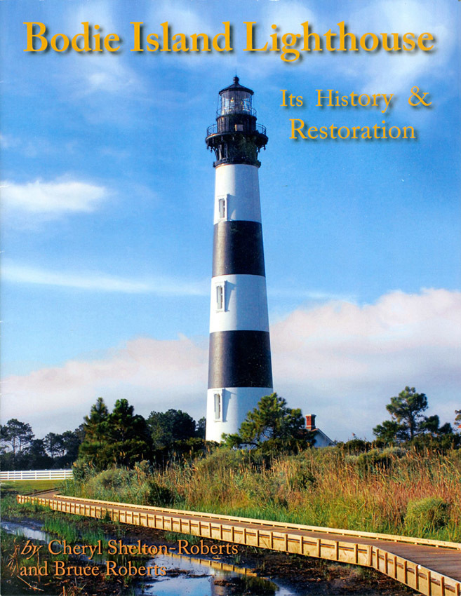 Bodie Island Lighthouse: Its History &amp; Restoration (booklet)