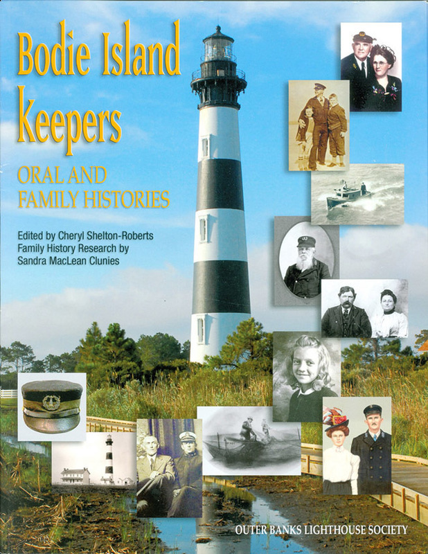 Bodie Island Keepers: Oral &amp; Family Histories