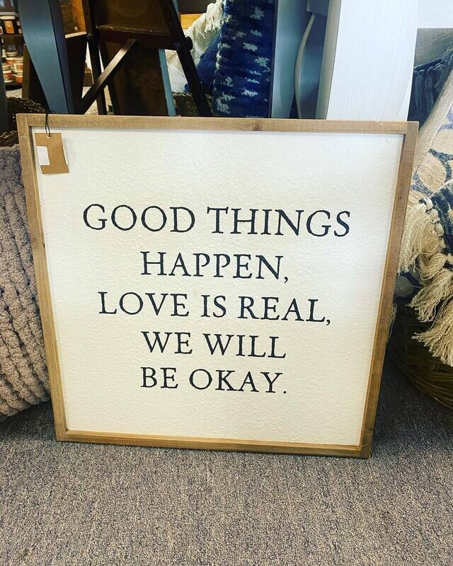 Good Things Happen Sign