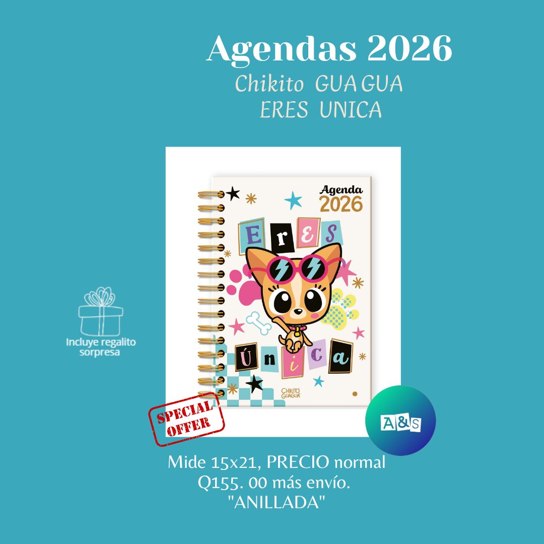 AGENDA  Chikito Gua Gua ERES ÚNICA 2026