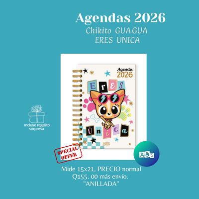 AGENDA  Chikito Gua Gua ERES ÚNICA 2026