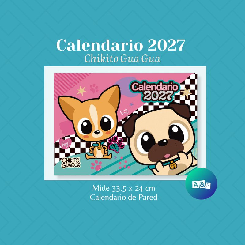 CALENDARIO 2027 CHIKITO GUA GUA